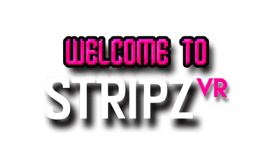 Welcome To Stripz VR